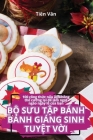 BỘ SƯu TẬp Bánh Bánh Giáng Sinh TuyỆt VỜi By Tiên Vân Cover Image