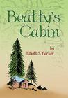 Beatty's Cabin By Elliott S. Barker Cover Image