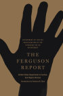 The Ferguson Report: Department of Justice Investigation of the Ferguson Police Department By Theodore M. Shaw (Introduction by), United States Dep Civil Rights Division Cover Image