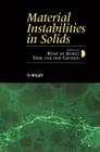 Material Instabilities in Solids By de Borst (Editor), Erik Van Der Giessen (Editor) Cover Image