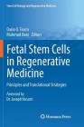 Fetal Stem Cells in Regenerative Medicine: Principles and Translational Strategies (Stem Cell Biology and Regenerative Medicine) By Dario O. Fauza (Editor), Mahmud Bani (Editor) Cover Image