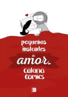 Pequeños instantes de amor / Little Moments of Love By Catana Chetwynd Cover Image