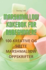 Marshmallow Kokebok for Nybegynnere By Hedvig Dahl Cover Image