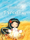 Finding Freedom: A Ukrainian Tale of Home By Maryna Kariuk, Ksenia Markevych (Illustrator) Cover Image