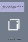 What You Should Know about Inflation Cover Image