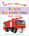 My First Bilingual Trucks (My First Board Books) By DK Cover Image