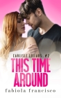 This Time Around: A second chance small town romance By Fabiola Francisco Cover Image