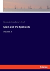 Spain and the Spaniards: Volume 2 Cover Image
