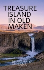 Treasure Island in Old Maken Cover Image