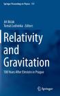 Relativity and Gravitation: 100 Years After Einstein in Prague (Springer Proceedings in Physics #157) By Jiří Bičák (Editor), Tomás Ledvinka (Editor) Cover Image