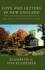 Love and Letters in New England By Elizabeth G. Von Cover Image
