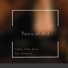 Penis of Art: Coffee Table Book By Paul Sampson Cover Image