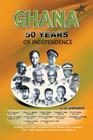 Ghana: 50 Year of Independence Cover Image