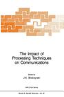 The Impact of Processing Techniques on Communications (NATO Science Series E: #91) By J. K. Skwirzynski (Editor) Cover Image