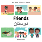 My First Bilingual Book–Friends (English–Farsi) By Patricia Billings Cover Image