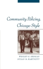 Community Policing, Chicago Style (Studies in Crime and Public Policy) Cover Image