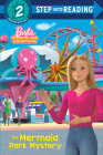 The Mermaid Park Mystery (Barbie) (Step into Reading) Cover Image