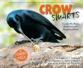 Crow Smarts: Inside the Brain of the World's Brightest Bird (Scientists in the Field) By Pamela S. Turner Cover Image