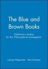Blue Brown Books Preliminary Studies By Wittgenstein Cover Image