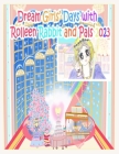 Dream Girls' Days with Rolleen Rabbit and Pals 2023 Cover Image