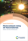 Photocatalysis Using 2D Nanomaterials By Yufei Zhao (Editor), Haohong Duan (Editor) Cover Image