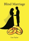 Blind Marriage By Lisa Taylor Cover Image