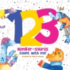 123 Number-saurus Count with Me! By Claire Vessey, Claire Vessey (Illustrator) Cover Image