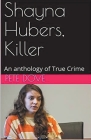 Shayna Hubers, Killer Cover Image