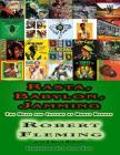 Rasta, Babylon, Jamming: The Music and Culture of Roots Reggae By K. Kelly McElroy, Akua Lezli Hope (Foreword by), Robert Fleming Cover Image