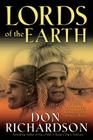 Lords of the Earth: An Incredible But True Story from the Stone-Age Hell of Papua's Jungle By Don Richardson Cover Image