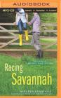 Racing Savannah (Hundred Oaks #4) By Miranda Kenneally, Monika Smith (Read by) Cover Image