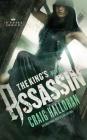 The King's Assassin: The Henchmen Chronicles - Book 2 By Craig Halloran Cover Image