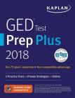 GED Test Prep Plus 2018: 2 Practice Tests + Proven Strategies + Online (Kaplan Test Prep) Cover Image