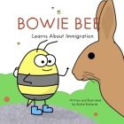 Bowie Bee Learns About Immigration By Richie Richards Cover Image