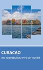 Reiseführer Curaçao - Die niederländische Perle der Karibik By Dirk Schwenecke, Calmondo (Editor) Cover Image