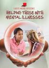 Helping Those with Mental Illnesses Cover Image