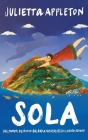 Sola: Hollywood, McCarthyism, and a Motherless Childhood Abroad By Julietta Appleton Cover Image