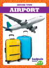 Airport (Around Town) By Adeline J. Zimmerman Cover Image