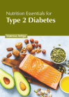 Nutrition Essentials for Type 2 Diabetes Cover Image
