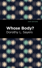 Whose Body? By Dorothy L. Sayers, Mint Editions (Contribution by) Cover Image