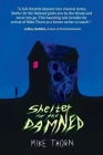 Shelter for the Damned By Mike Thorn Cover Image