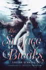 The Surface Breaks By Louise O'Neill Cover Image