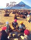 Golden Rajasthan By Kishore Singh Cover Image