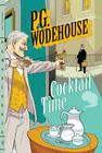 Cocktail Time By P. G. Wodehouse Cover Image