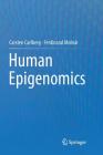 Human Epigenomics By Carsten Carlberg, Ferdinand Molnár Cover Image