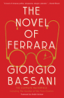 The Novel of Ferrara By Giorgio Bassani, Jamie McKendrick (Translated by), André Aciman (Foreword by) Cover Image