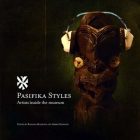 Pasifika Styles: Artists inside the museum By Rosanna Raymond (Editor), Amiria Salmond (Editor) Cover Image