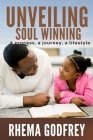 Unveiling Soul Winning: A process, a journey, a lifestyle Cover Image