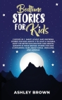 Bedtime Stories for Kids: 2 books in 1: Many Lovely and Inspiring Stories for Kids above 3 to have a Natural Sleep for better Imagination and Me Cover Image