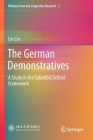 The German Demonstratives: A Study in the Columbia School Framework By Lin Lin Cover Image